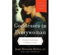 Jean Shinoda Bo Goddesses in Everywoman: Thirtieth Anniversary Edit (Tascabile)