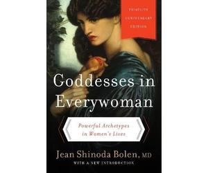 Jean Shinoda Bo Goddesses in Everywoman: Thirtieth Anniversary Edit (Tascabile)