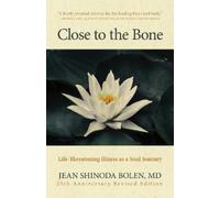 Jean Shinoda Bolen Close to the Bone (Tascabile)