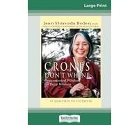 Jean Shinoda Bolen Crones Don't Whine (Tascabile)