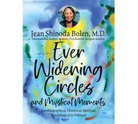 Jean Shinoda Bolen Ever Widening Circles & Mystical Moments (Copertina rigida)