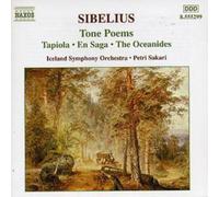 Jean Sibelius Tone Poems: Tapiola, En Saga, Oceanides (Sakari, Iceland So) (CD)
