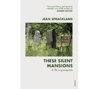 Jean Sprackland These Silent Mansions (Tascabile)