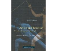 Jean Starobinski Action and Reaction (Tascabile)