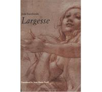Jean Starobinski Largesse (Tascabile)