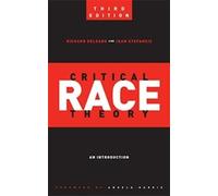 Jean Stefancic Richard Delgado Critical Race Theory (Third Edition) (Tascabile)
