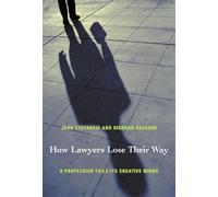 Jean Stefancic Richard Delgado How Lawyers Lose Their Way (Tascabile)
