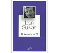 Jean Sulivan: Une pensée par jour