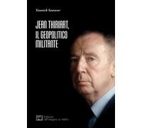 Jean Thiriart, il geopolitico militante