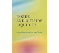 Jean Tirole Bengt Holmström Inside and Outside Liquidity (Tascabile) MIT Press
