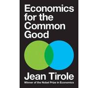 Jean Tirole Economics for the Common Good (Copertina rigida)