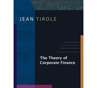 Jean Tirole The Theory of Corporate Finance (Copertina rigida)