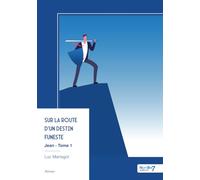 Jean - Tome 1: Sur la route d'un destin funeste