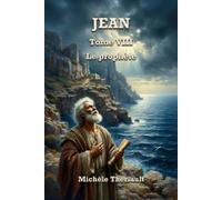 Jean: Tome VIII : Le prophète
