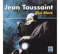 Jean Toussaint Blue Black (CD) Album