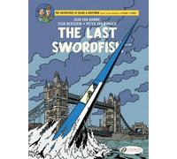 Blake & Mortimer Vol. 28: The Last Swordfish by Jean Van Hamme