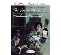 Jean van Hamme Expresso Collection - The Fascinating Madame Tussaud (Tascabile)