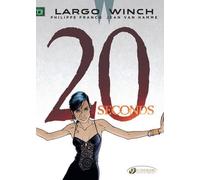 Jean Van Hamme Largo Winch 16 - Twenty Seconds (Tascabile)