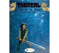 Jean Van Hamme Thorgal 1 - Child of the Stars (Tascabile)