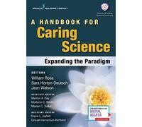 Jean Watson, PhD, RN, AHN-BC, FAAN, LL-A A Handbook for Caring Scien (Tascabile)