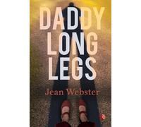 Jean Webster Daddy Long Legs (Tascabile)
