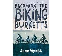 Jean Wyatt Becoming the Biking Burketts (Tascabile)
