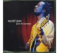 Jean,Wyclef Feat. Refugee Allstars - Gone Till November