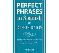 Jean Yates Perfect Phrases in Spanish for Construction (Tascabile)