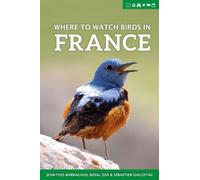 Jean-Yves Barnagaud Nidal Issa Sébastien Da Where to Watch Birds in (Tascabile)