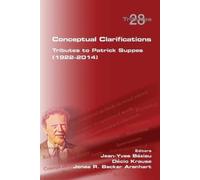 Jean-Yves Bezia Conceptual Clarifications. Tributes to Patrick Suppe (Tascabile)