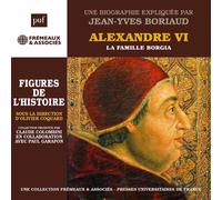 Jean-Yves Boria Alexandre VI - La Famille Borgia: Une Biographie Expliquée (CD)