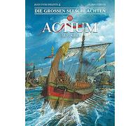 Jean-Yves Delit Die Großen Seeschlachten / Actium 44 v. Chr.: (Copertina rigida)