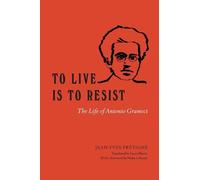 Jean-Yves Fretigne To Live Is to Resist (Copertina rigida)