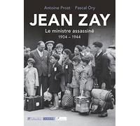 Jean Zay: Le ministre assassiné (1904-1944): 0000