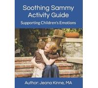 Jeana Kinne Ma Soothing Sammy Activity Guide (Tascabile) Sammy the Golden Dog