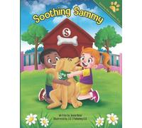 Jeana Kinne Soothing Sammy (Tascabile) Sammy the Golden Dog