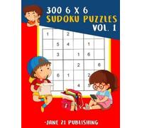Jeaneane Daveeda Brown 300 6 x 6 Sudoku Puzzles Vol. 1 (Tascabile)