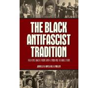 Jeanelle K. Hope Bill V. Mullen The Black Antifascist Tradition (Tascabile)