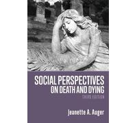 Jeanette A. Auger Social Perspectives on Death and Dying (Tascabile)