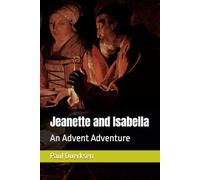 Jeanette and Isabella: An Advent Adventure