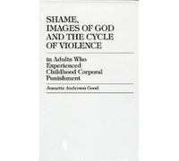 Jeanette Anderson Shame, Images of God and the Cycle of Viol (Copertina rigida)