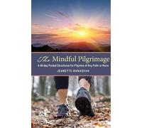 Jeanette Banashak The Mindful Pilgrimage (Tascabile)