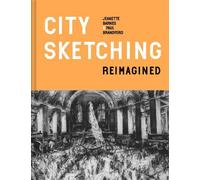 Jeanette Barnes Paul Brandford City Sketching Reimagined (Copertina rigida)