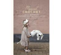Jeanette Bøgelund Bentzen Magical Crochet (Copertina rigida)