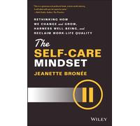 Jeanette Bronee – The Self-Care Mindset: Rethinking How We Change and Grow – Copertina rigida