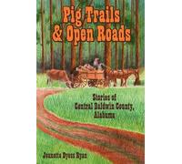 Jeanette Dyess Ryan Pig Trails and Open Roads (Tascabile)