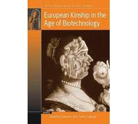 Jeanette Edwards European Kinship in the Age of Biotechnology (Tascabile)