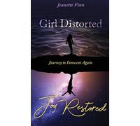 Jeanette Finn Girl Distorted Joy Restored (Tascabile)