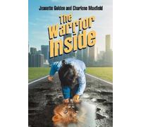 Jeanette Golden Charlene Maxfield The Warrior Inside (Tascabile)