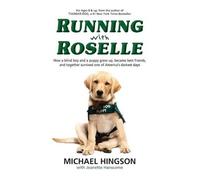 Jeanette Hanscome Michael Hingson Running With Roselle (Tascabile)